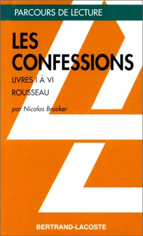 Les confessions I-VI de Jean-Jacques Rousseau