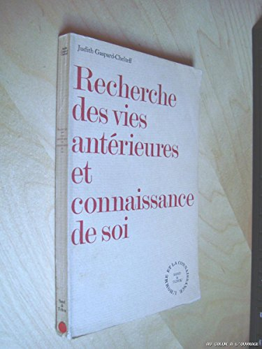 recherche des vies antérieures et connaissance de soi (l'homme et la connaissance)