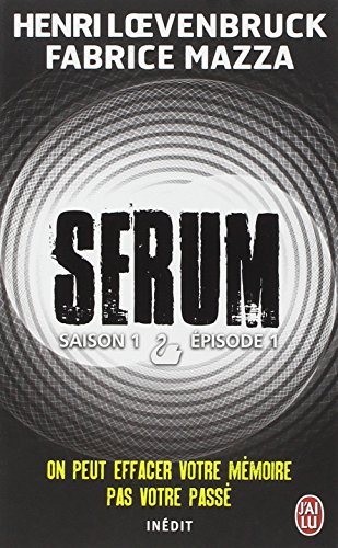 Sérum : saison 1. Vol. 1