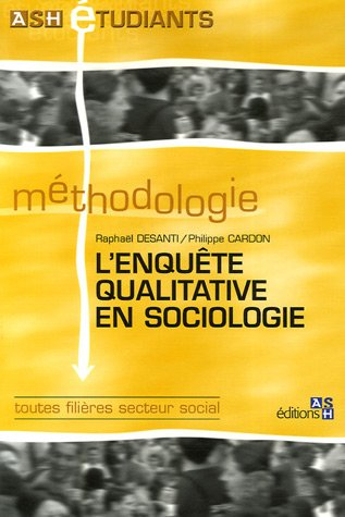 L'enquête qualitative en sociologie : toutes filières secteur social