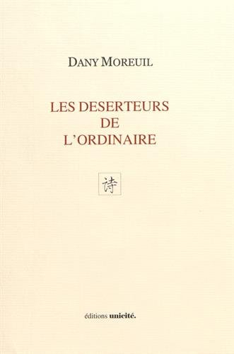 Les déserteurs de l'ordinaire