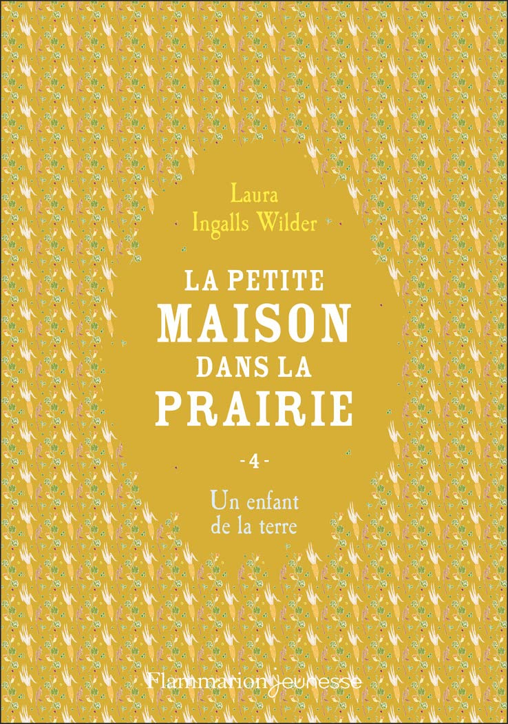La petite maison dans la prairie. Vol. 4. Un enfant de la terre