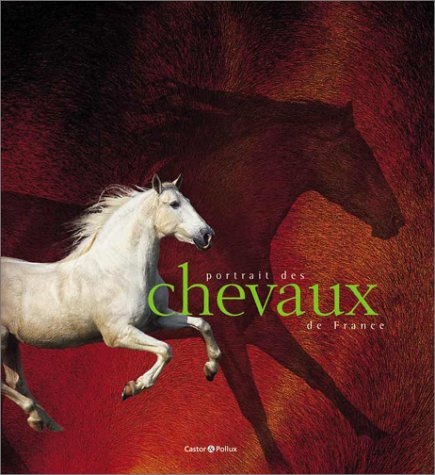 Portrait des chevaux de France