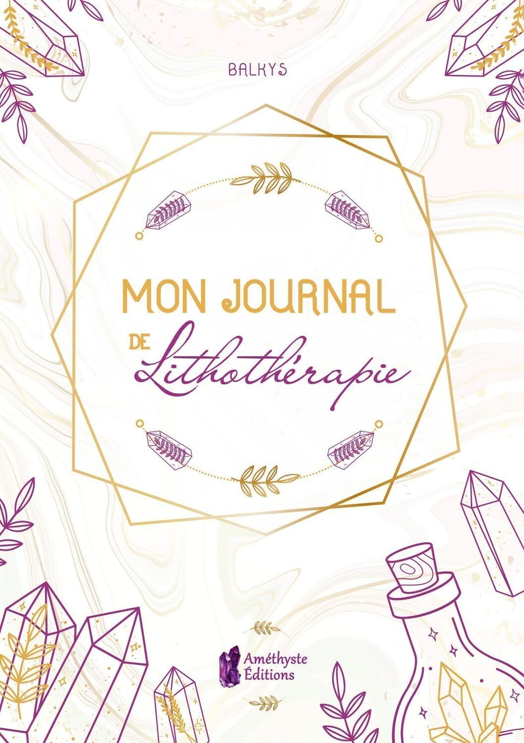 Mon journal de lithothérapie