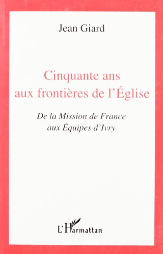 jean giard cinquante ans aux frontières de l'église