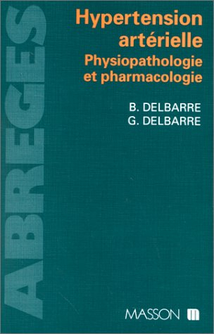 Hypertension artérielle, physiopathologie et pharmacologie