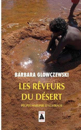 Les rêveurs du désert : peuples warlpiri d'Australie : essai