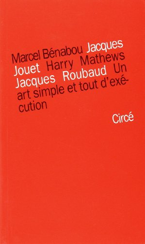 Un art simple et tout d'exécution : cinq leçons de l'Oulipo, cinq leçons sur l'Oulipo