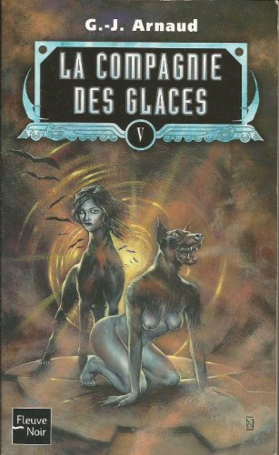 La compagnie des glaces. Vol. 5