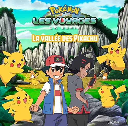 Pokémon : la série Les voyages. La vallée des Pikachu