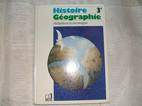Histoire, géographie, initiation économique : classe de 3e