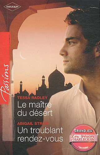 Le maître du désert. Un troublant rendez-vous