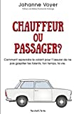 Chauffeur ou passager?: Comment reprendre le volant pour t'assurer de ne pas gaspiller tes talents, 