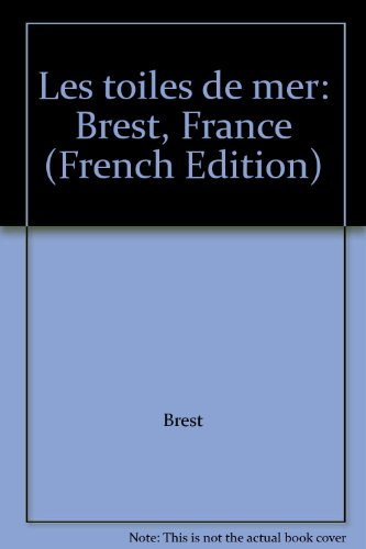 les toiles de mer : brest, france