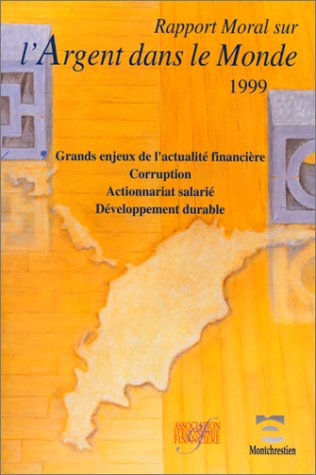 rapport moral sur l'argent dans le monde, 1999