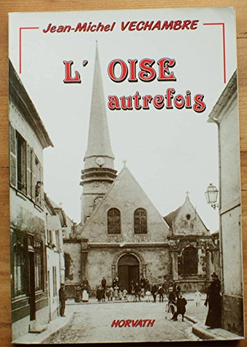 L'Oise autrefois