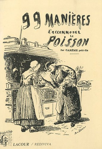 99 manières d'accommoder le poisson et les plats maigres