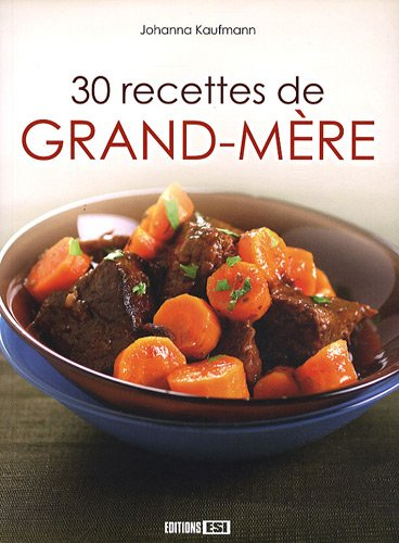 30 recettes de grand-mère
