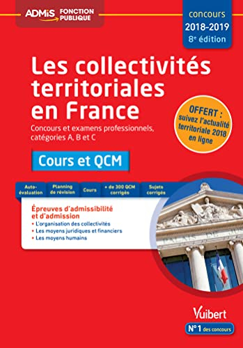 Les collectivités territoriales en France 2018-2019 : concours et examens professionnels, catégories