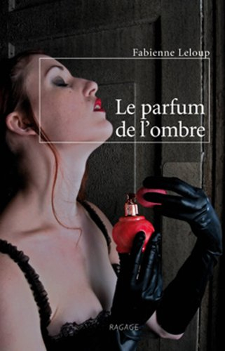 Le parfum de l'ombre
