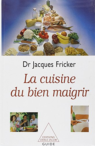La cuisine du bien maigrir, de la forme et de la santé : recettes de Patrick Clavé, à Brides-les-Bai