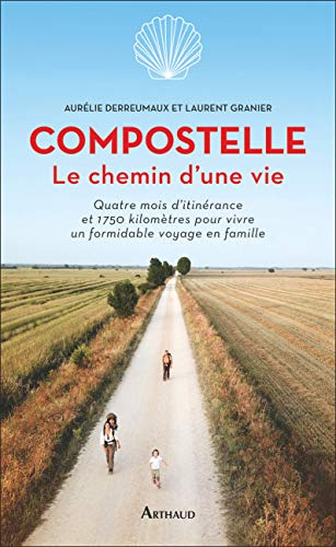 Compostelle, le chemin d'une vie : quatre mois d'itinérance et 1.750 kilomètres pour vivre un formid