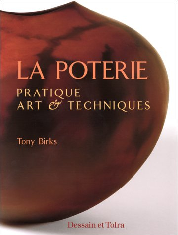 la poterie : pratique, art & techniques