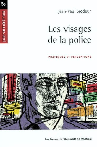 Les Visages de la police : pratiques et perceptions