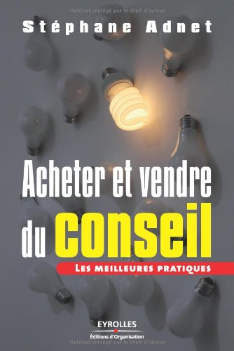 Acheter et vendre du conseil : les meilleures pratiques