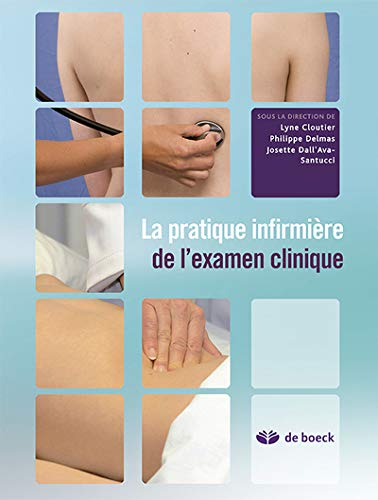 La pratique infirmière de l'examen clinique