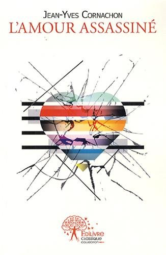 l'amour assassiné