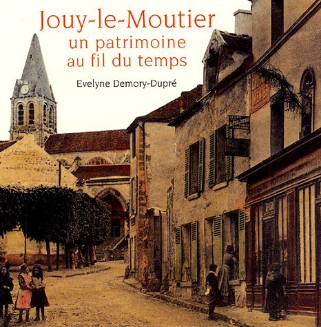 Jouy-le-Moutier, un patrimoine au fil du temps