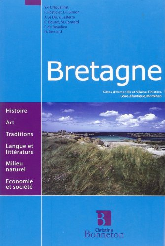 Bretagne : Côtes-d'Armor, Ille-et-Vilaine, Finistère, Loire-Atlantique, Morbihan