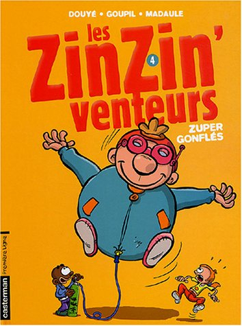Les zinzinventeurs. Vol. 4. Zuper gonflés !