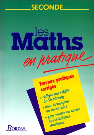 Les Maths en pratique : seconde