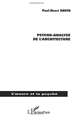Psycho-analyse de l'architecture : une porte ouverte sur l'immatérialité
