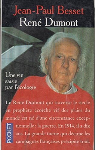 René Dumont : une vie saisie par l'écologie