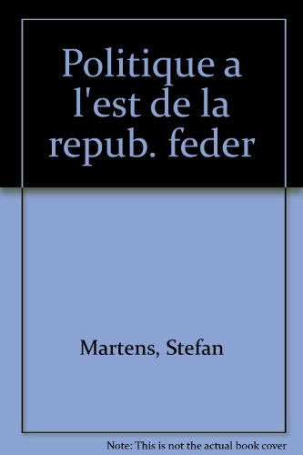 Politique à l'Est de la République fédérale d'Allemagne depuis 1949 : entre mythe et réalité