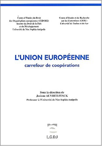 L'Union européenne : carrefour de coopérations