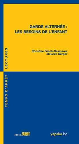 Garde alternée : les besoins de l'enfant