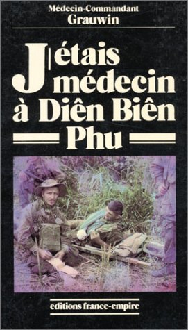 j'étais médecin à diên biên phu