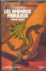 Découvrir les animaux fabuleux