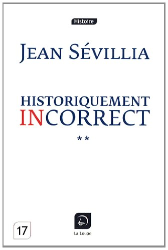 Historiquement incorrect. Vol. 2
