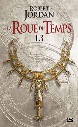 La roue du temps. Vol. 13. Une couronne d'épées : première partie