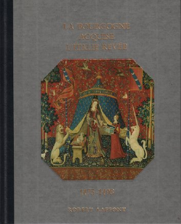 histoire de la france et des français au jour le jour : la bourgogne acquise, l'italie rêvée 1475-14