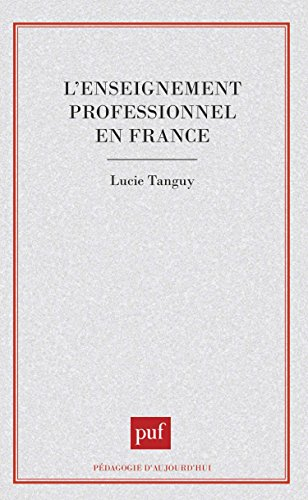 L'Enseignement professionnel en France : des ouvriers aux techniciens