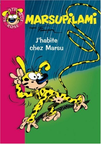 Marsupilami. Vol. 3. J'habite chez Marsu