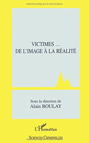 Victimes... de l'image à la réalité
