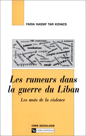 Les rumeurs dans la guerre du Liban : les mots de la violence