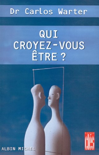 Qui croyez-vous être ?